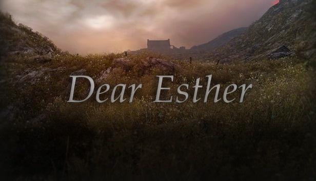 Dear Esther（亲爱的艾丝特）